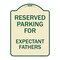 Signmission Parking Reserved for Expectant Fathers Heavy-Gauge Aluminum Sign, 18" L, 24" H, TG-1824-23389 A-DES-TG-1824-23389 - alternate 1